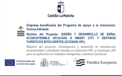 FINALIZADO NUESTRO PROYECTO DE DISEÑO Y DESARROLLO DE SEÑAL ECOSOSTENIBLE APLICADA A SMART CITY Y DESTINOS TURÍSTICOS INTELIGENTES (ECOSIGN HPL)